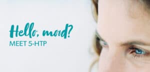 5-HTP: Ein Nahrungsergänzungsmittel zur Verbesserung von Stimmung, Schlaf und allgemeinem Wohlbefinden